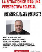 Hitzaldia: Irak gaur: elizaren irakurketa / La situación de Irak: una perspectiva eclesial /