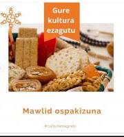 Gure Kultur Ezagutu: Mawlid ospakizuna