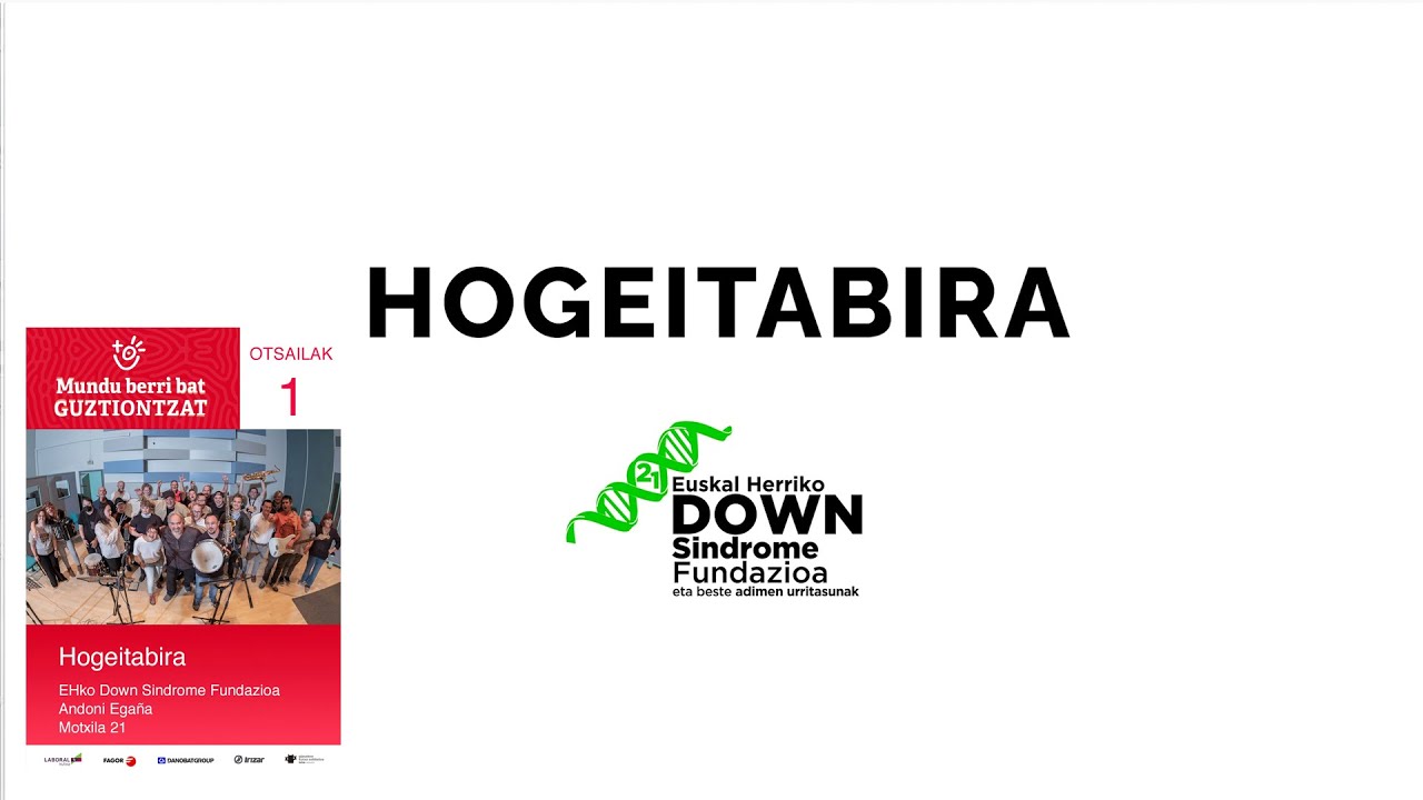 02  HOGEITABIRA  - Euskal Herriko Down Sindrome Fundazioa