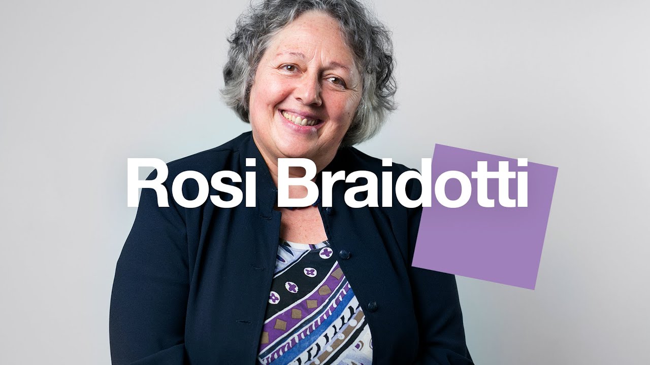 Rosi Braidotti: “The concept of human has always been associated with relations of power”