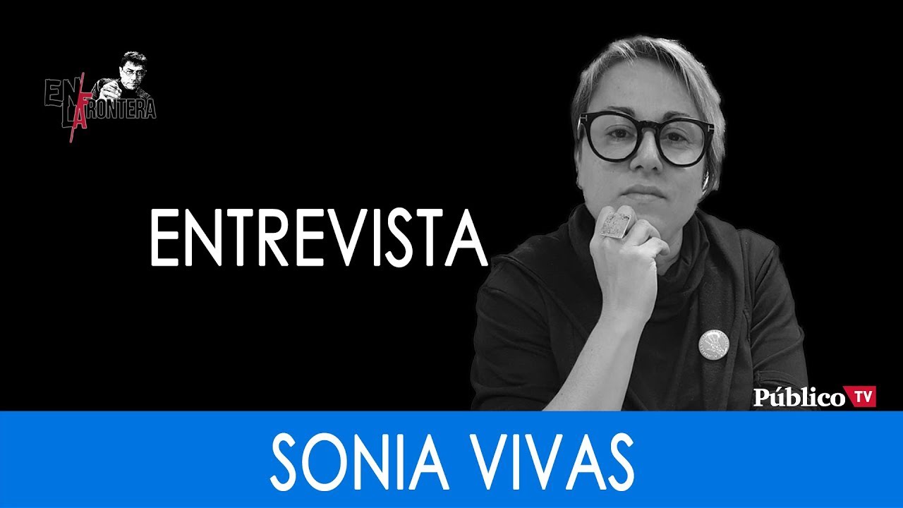 #En La Frontera 270: &quot;Vivas nos queremos&quot; de Sonia Vivas